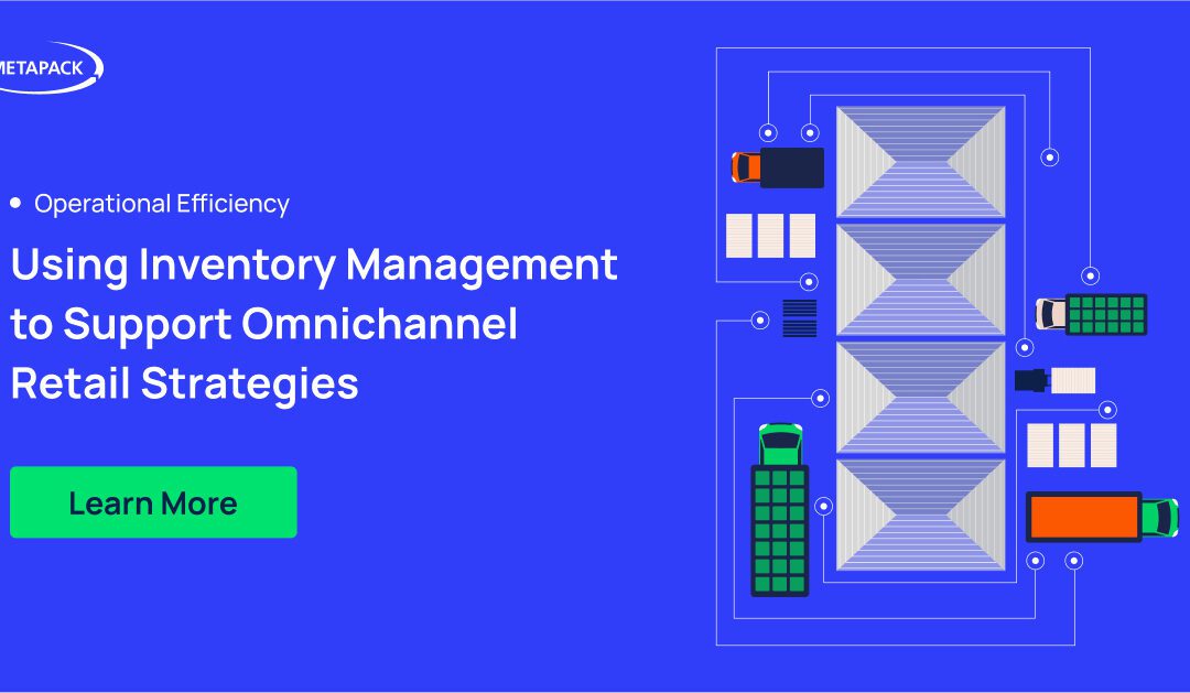 Using Inventory Management to Support Omnichannel Retail Strategies